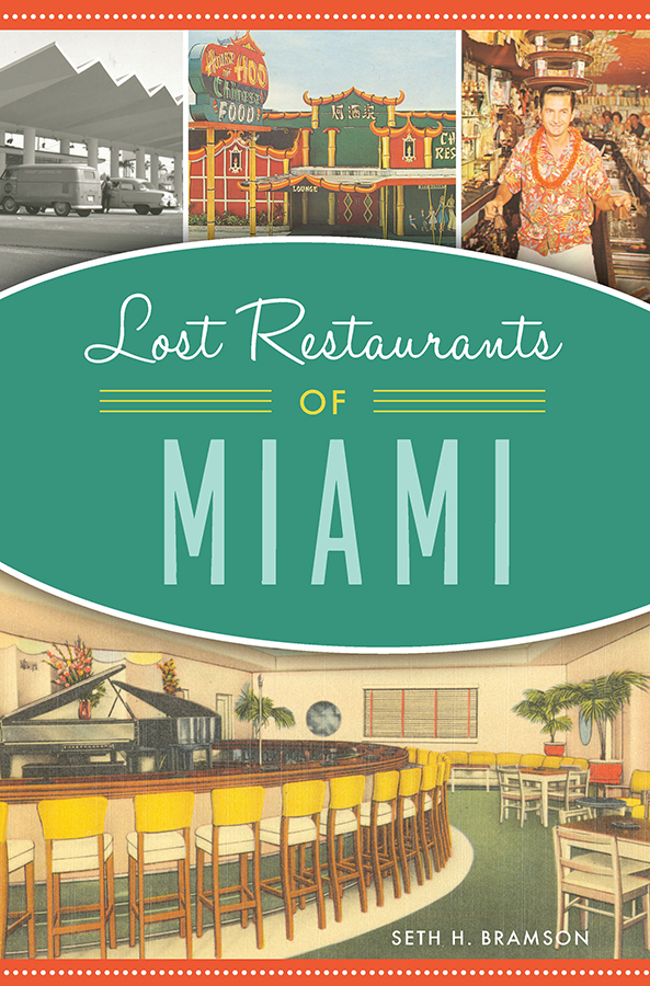 This image is the cover for the book Lost Restaurants of Miami, American Palate