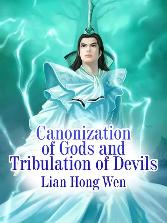 Canonization of Gods and Tribulation of Devils, Volume 1
