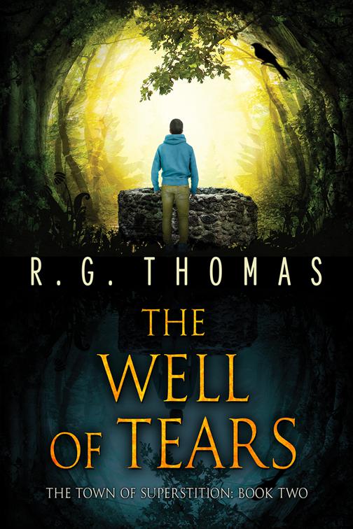 The Well of Tears, The Town of Superstition