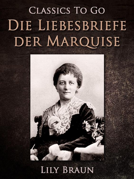 Die Liebesbriefe der Marquise, Classics To Go
