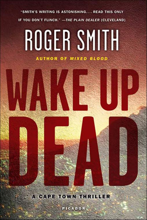 Wake Up Dead, Cape Town Thrillers