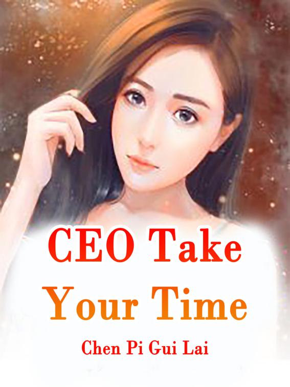 CEO, Take Your Time, Volume 6