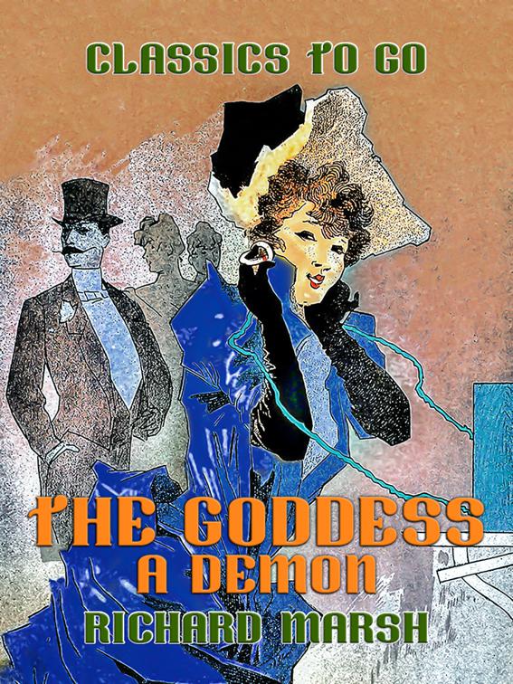 The Goddess, A Demon, Classics To Go