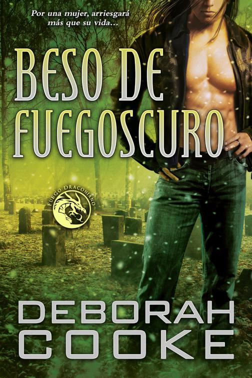 Beso de fuegoscuro, Fuego Draconiano