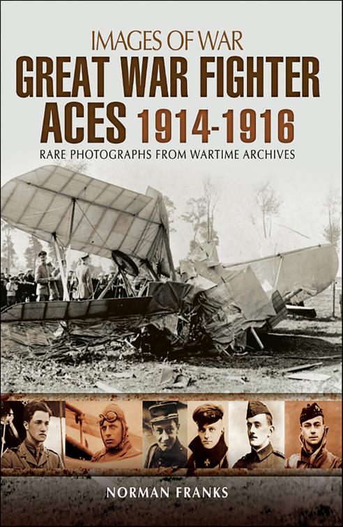 Great War Fighter Aces, 1914–1916, Images of War