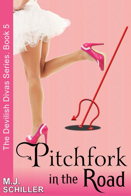 Pitchfork in the Road (The Devilish Divas Series, Book 5), The Devilish Divas Series