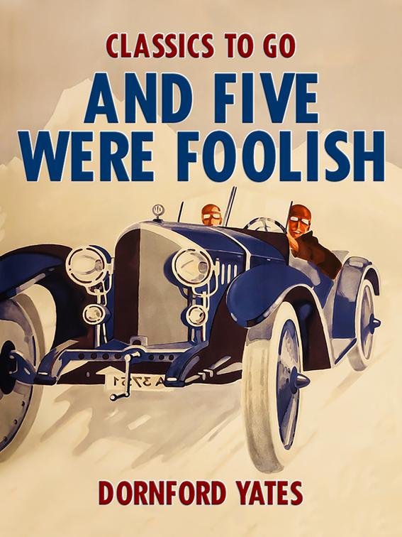 And Five Were Foolish, Classics To Go