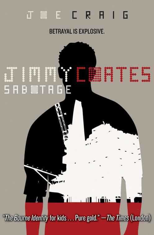 Sabotage, Jimmy Coates