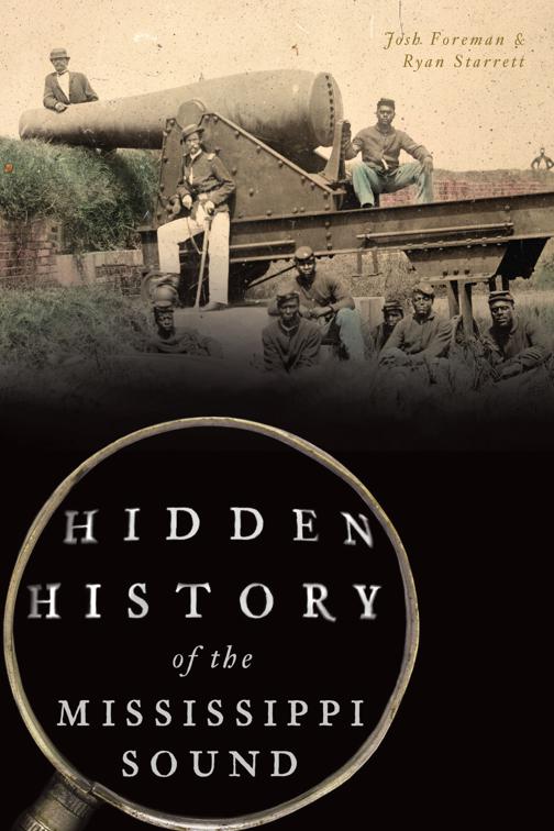 Hidden History of the Mississippi Sound, Hidden History