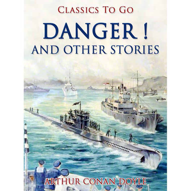 Danger! and Other Stories, Classics To Go