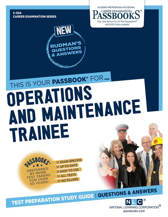 Operations and Maintenance Trainee, Career Examination Series