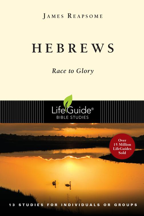 Hebrews, LifeGuide Bible Studies