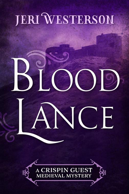 Blood Lance, The Crispin Guest Medieval Mysteries