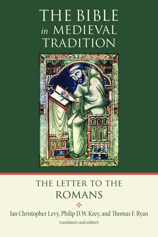 The Letter to the Romans, The Bible in Medieval Tradition (BMT)