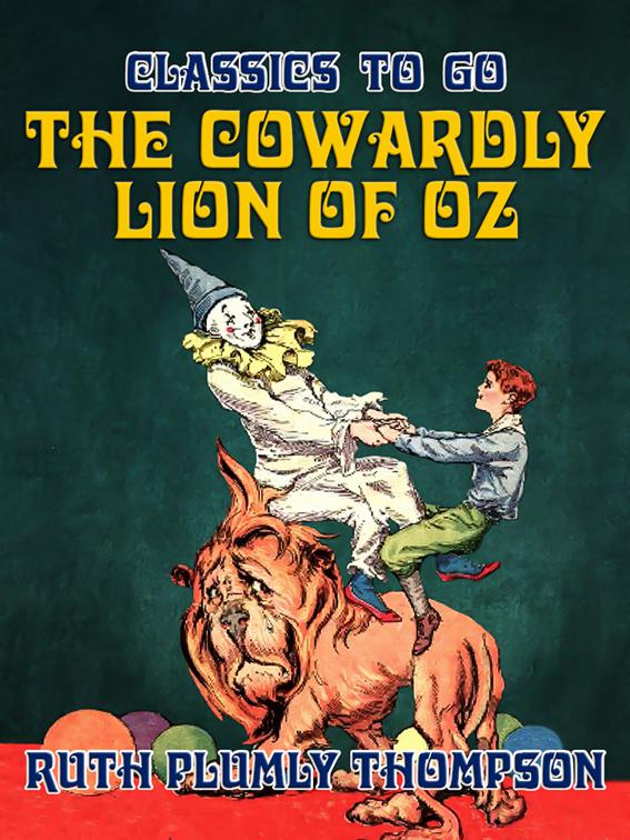 The Cowardly Lion of Oz, Classics To Go