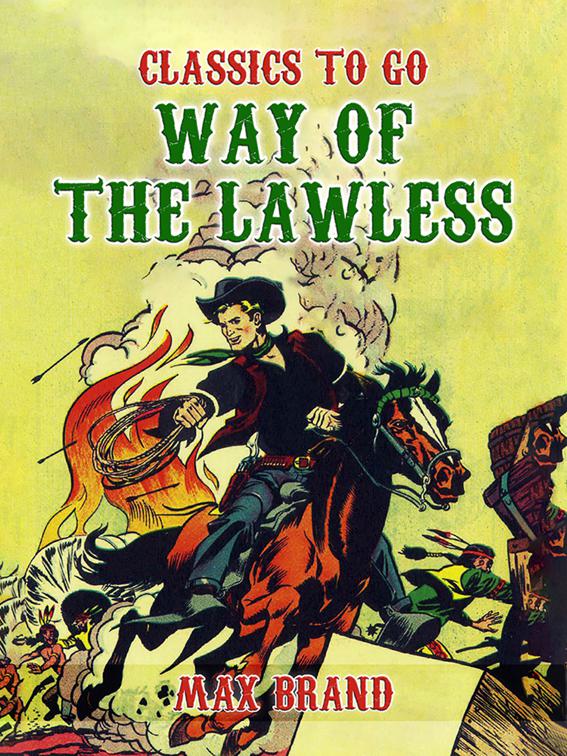 Way of the Lawless, Classics To Go