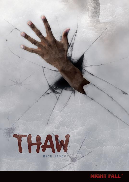 Thaw, Night Fall