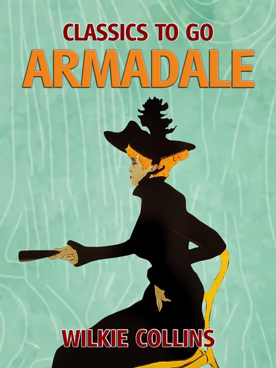 Armadale, Classics To Go