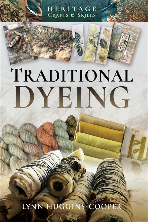 Traditional Dyeing, Heritage Crafts &amp; Skills