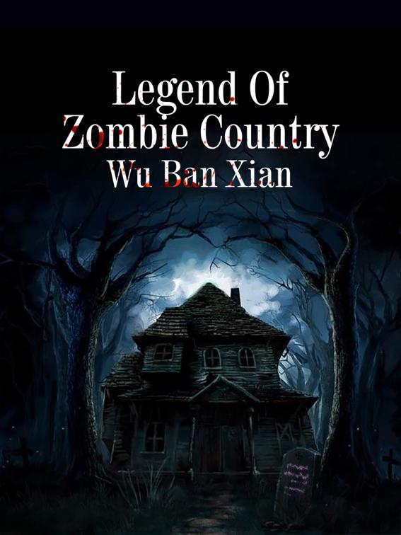 Legend Of Zombie Country, Volume 1