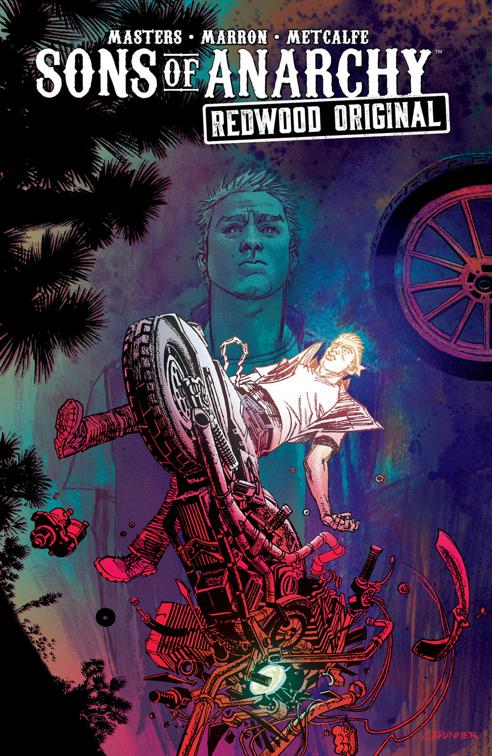 This image is the cover for the book Sons of Anarchy Redwood Original Vol. 2, Sons of Anarchy Redwood Original