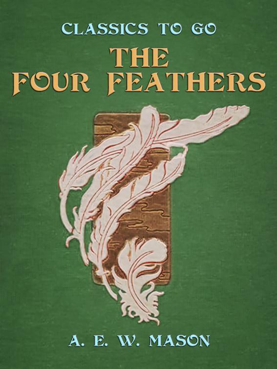 The Four Feathers, Classics To Go