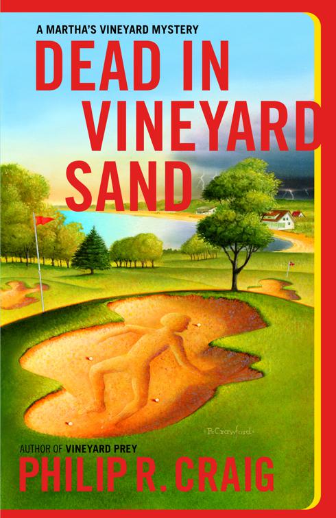 Dead in Vineyard Sand, Martha&#x27;s Vineyard Mysteries