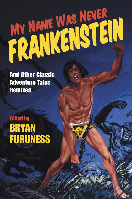 My Name Was Never Frankenstein