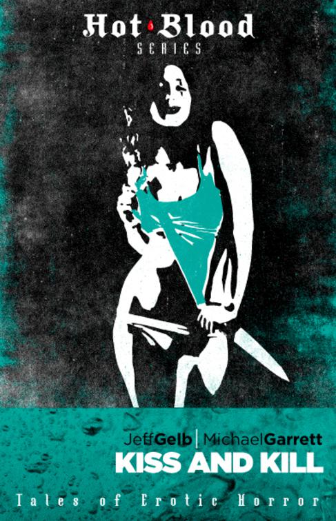 Kiss and Kill, The Hot Blood Series