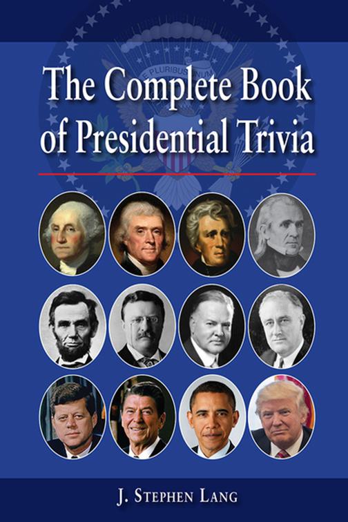 Complete Book of Presidential Trivia