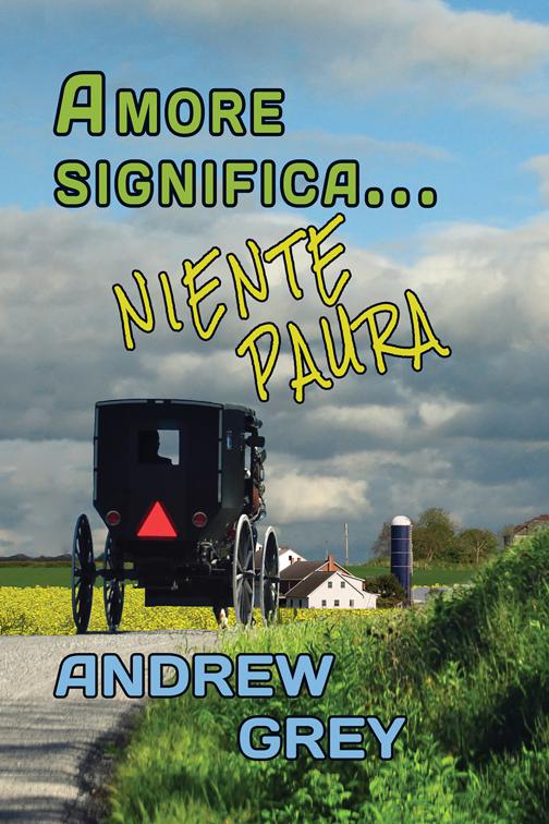 Amore significa… niente paura, Serie Amore Significa…