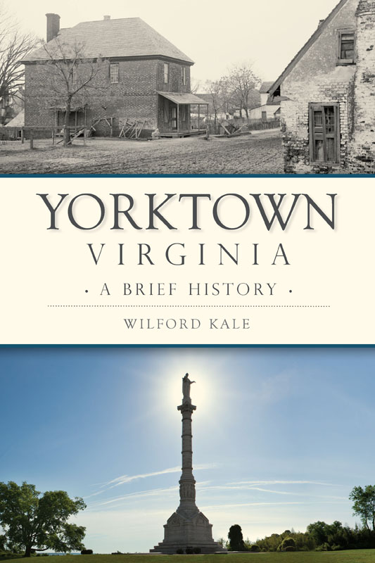 This image is the cover for the book Yorktown, Virginia, Brief History