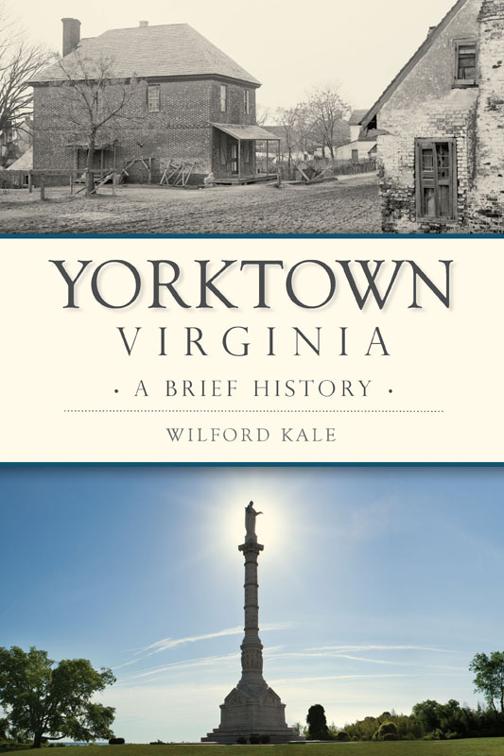 Yorktown, Virginia, Brief History