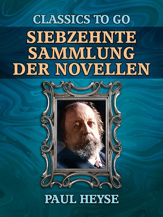 Siebzehnte Sammlung der Novellen, Classics To Go