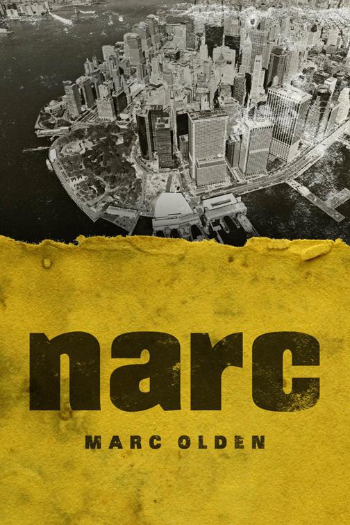 Narc, The Narc Series