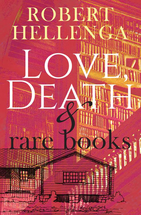 Love, Death &amp; Rare Books