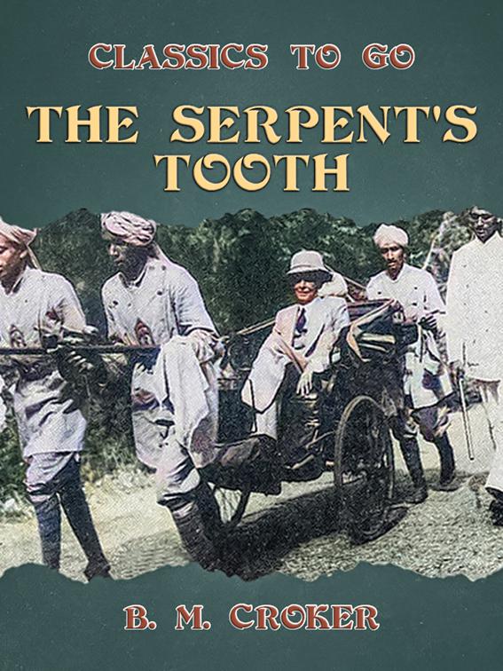 The Serpent&#x27;s Tooth, Classics To Go