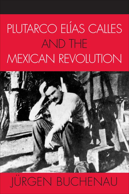 Plutarco Elías Calles and the Mexican Revolution, Latin American Silhouettes