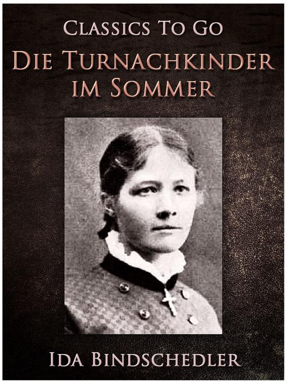 Die Turnachkinder im Sommer, Classics To Go
