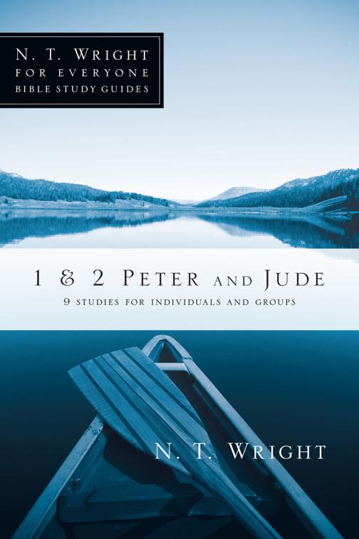 1 &amp; 2 Peter and Jude, N. T. Wright for Everyone Bible Study Guides