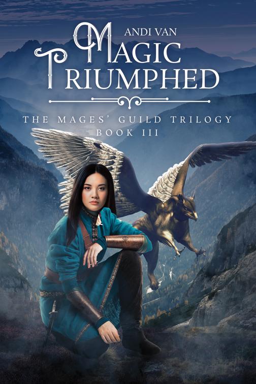 This image is the cover for the book Magic Triumphed, The Mages' Guild Trilogy