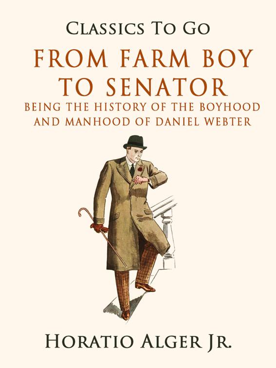 From Farm Boy to Senator, Classics To Go