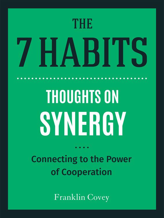 Thoughts on Synergy, The 7 Habits