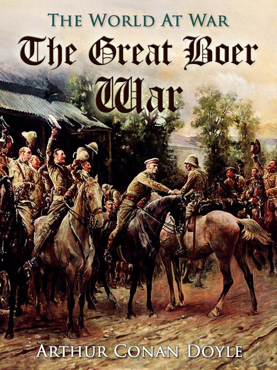 The Great Boer War, The World At War