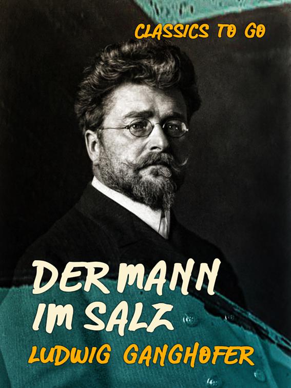 Der Mann im Salz, Classics To Go