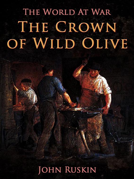 The Crown of Wild Olive, The World At War