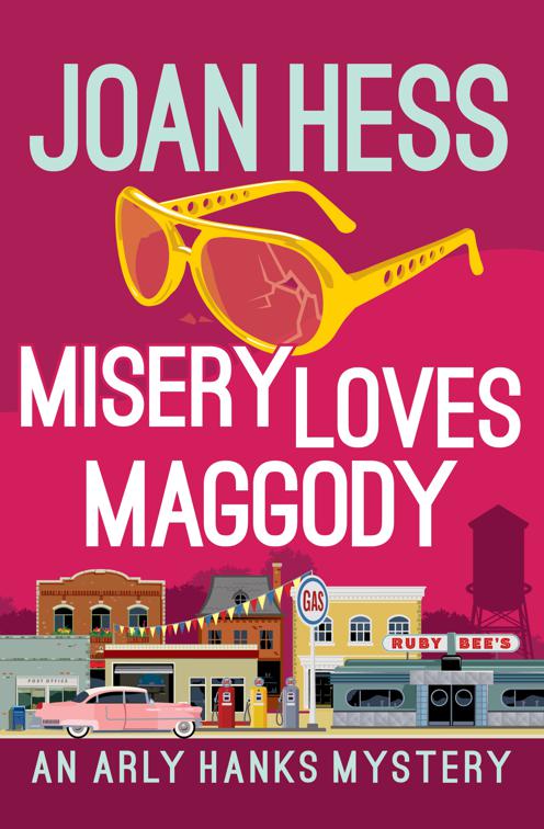 Misery Loves Maggody, The Arly Hanks Mysteries