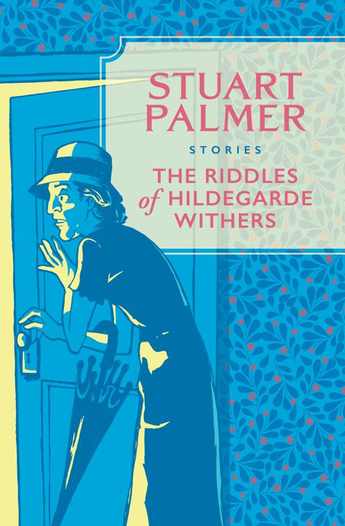 Riddles of Hildegarde Withers, The Hildegarde Withers Mysteries