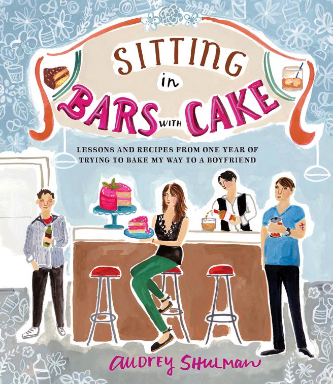 This image is the cover for the book Sitting in Bars with Cake