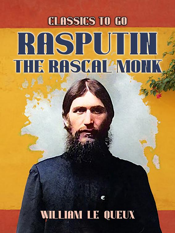 Rasputin the Rascal Monk, Classics To Go